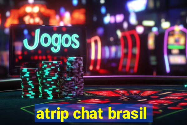 atrip chat brasil